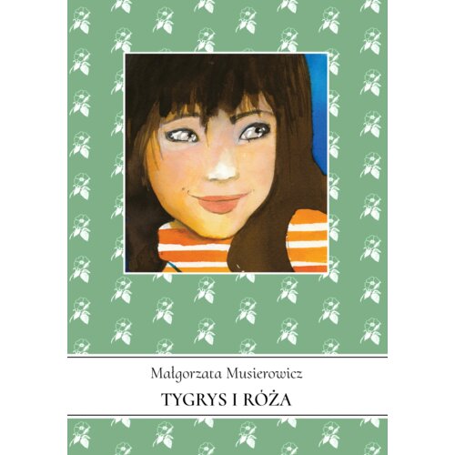 Tygrys i Róża. Jeżycjada. Tom 13
