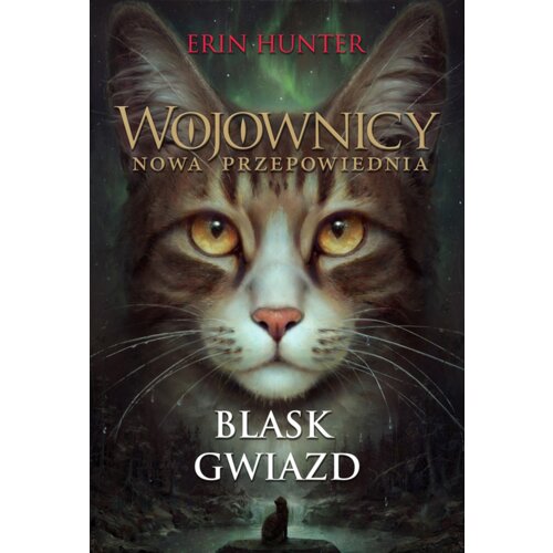 Blask gwiazd. Wojownicy. Nowa przepowiednia. Tom 4