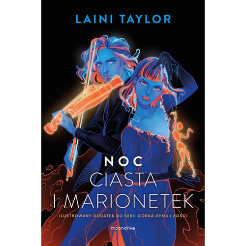 Noc ciasta i marionetek. Córka dymu i kości. Tom 1.5