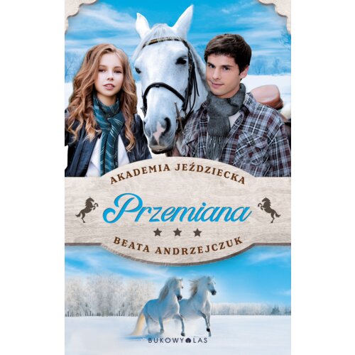 Przemiana. Akademia Jeździecka