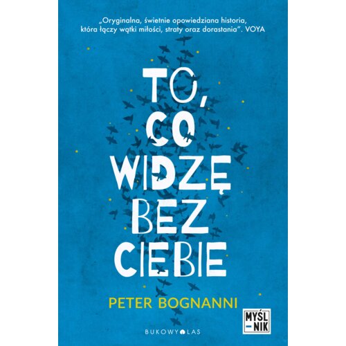 To, co widzę bez ciebie
