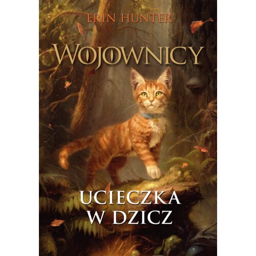 Wojownicy 1 Ucieczka w Dzicz