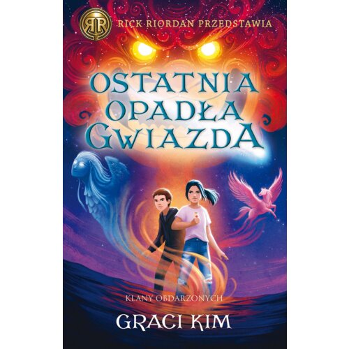 Ostatnia opadła gwiazda. Klany Obdarzonych. Tom 1
