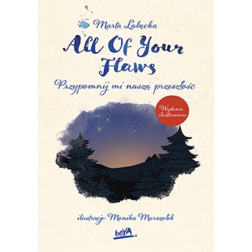 All Of Your Flaws. Przypomnij mi naszą przeszłość