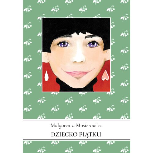 Dziecko piątku. Jeżycjada. Tom 9