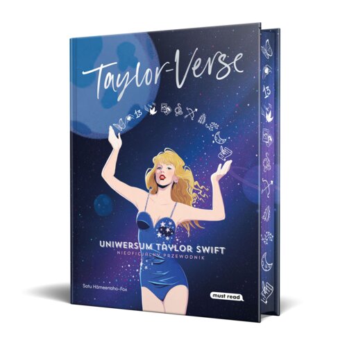 Taylor-Verse. Uniwersum Taylor Swift. Nieoficjalny przewodnik