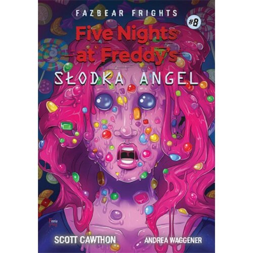Słodka Angel. Five Nights at Freddy's. Fazbear Frights. Tom 8