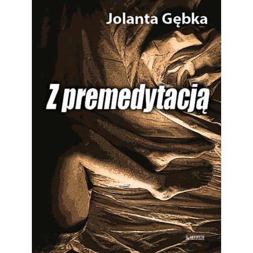 Z premedytacją