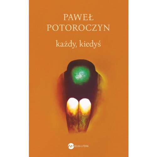Każdy, kiedyś