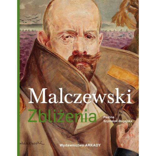 Malczewski. Zbliżenia