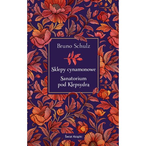 Sklepy cynamonowe. Sanatorium pod Klepsydrą