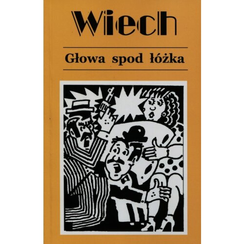 Głowa spod łóżka. Opowiadania powojenne. Tom 4