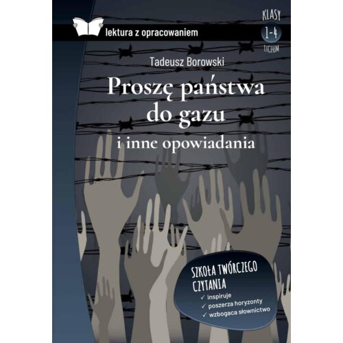 Proszę państwa do gazu i inne opowiadania. Lektura z opracowaniem