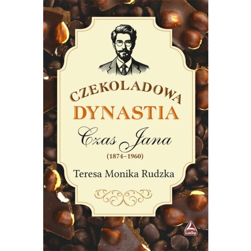 Czekoladowa dynastia Czas Jana