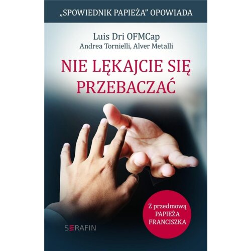 Nie lękajcie się przebaczać
