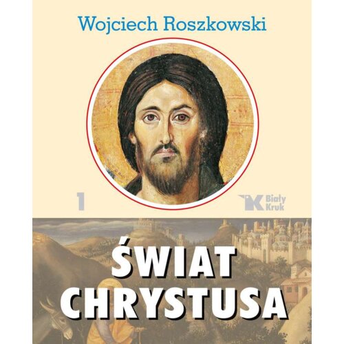 Świat Chrystusa T.1