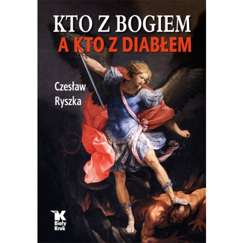 Kto z Bogiem a kto z diabłem