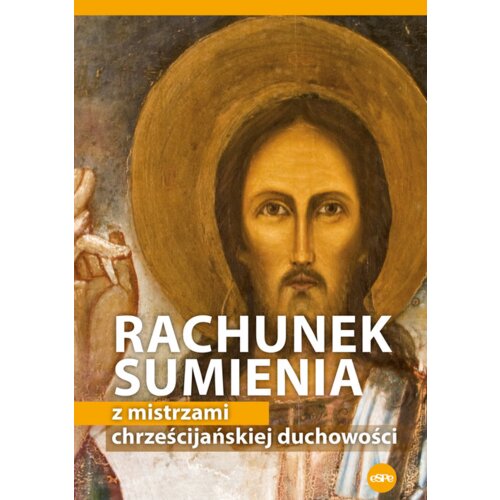 Rachunek sumienia z mistrzami chrześcijańskiej duchowości