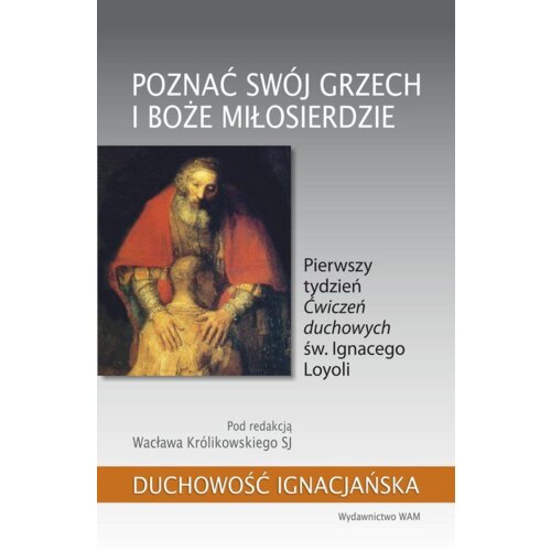 Poznać swój grzech i Boże miłosierdzie
