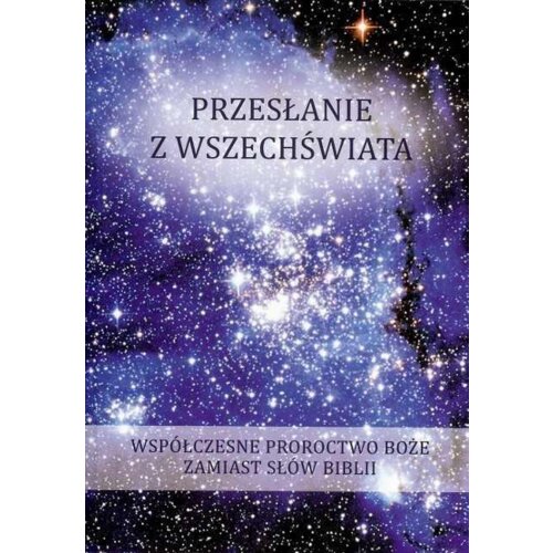 Przesłanie z Wszechświata. Tom 2