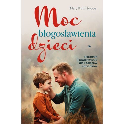 Moc błogosławienia dzieci