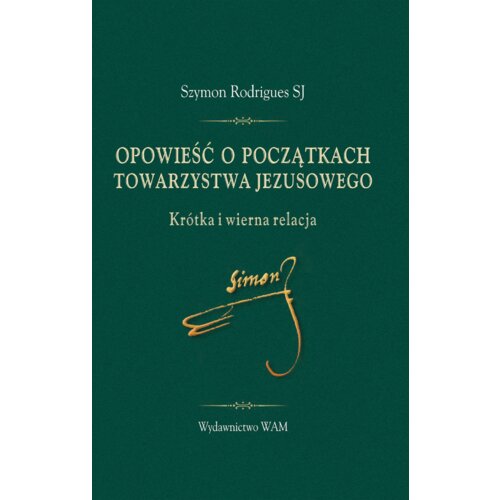 Opowieść o początkach Towarzystwa Jezusowego
