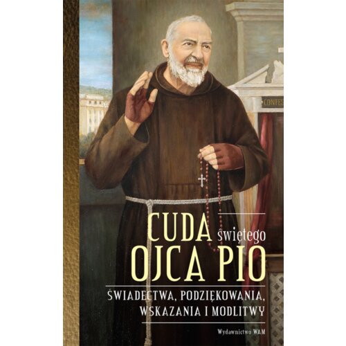 Cuda świętego Ojca Pio