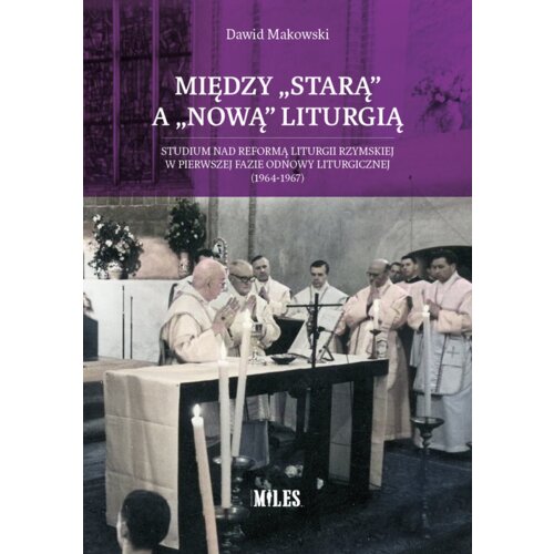 Między starą a nową liturgią