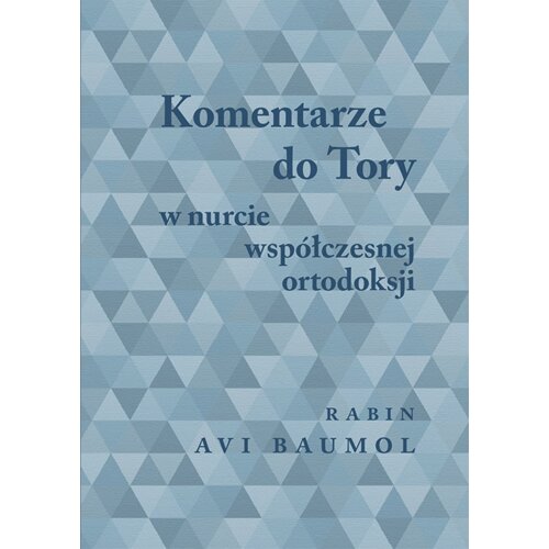 Komentarze do Tory w nurcie współczesnej ortodoksji