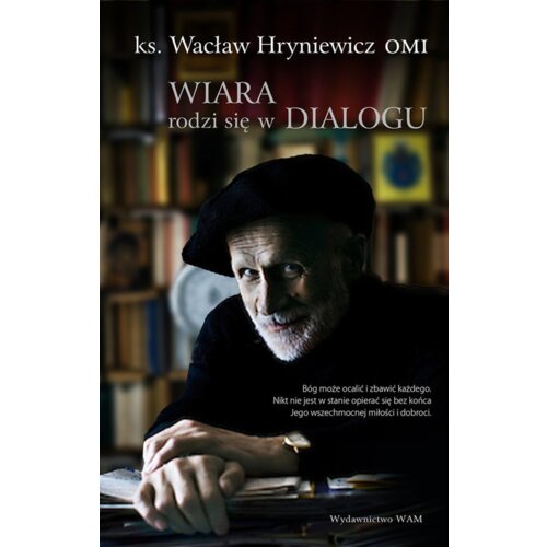Wiara rodzi się w dialogu