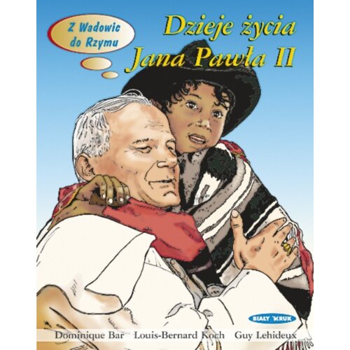 Dzieje życia Jana Pawła II