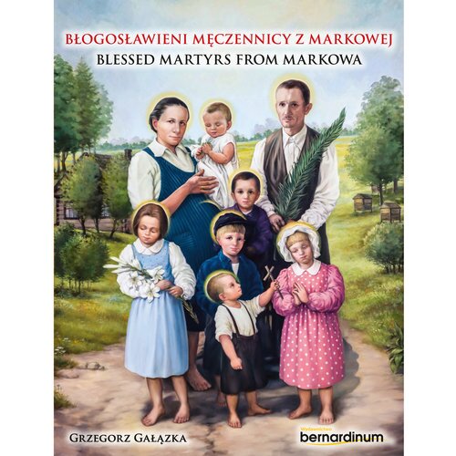 Błogosławieni męczennicy z Markowej