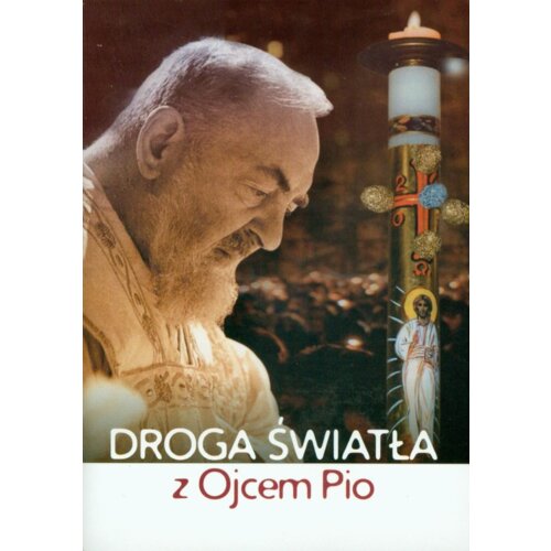 Droga światła z Ojcem Pio