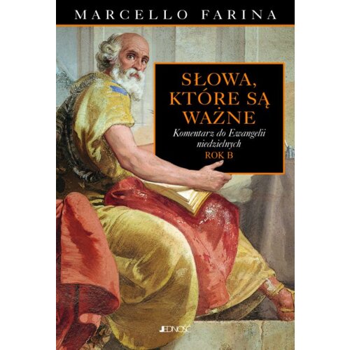 Słowa które są ważne. Komentarze do Ewangelii...