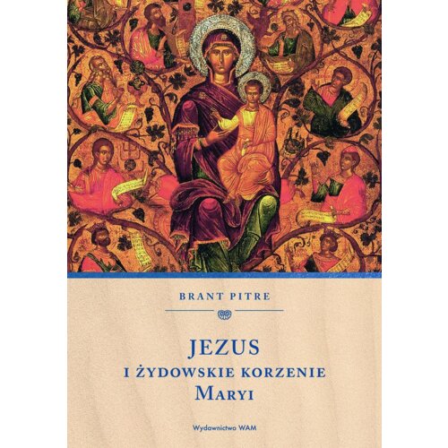 Jezus i żydowskie korzenie Maryi