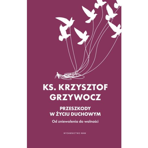 Przeszkody w życiu duchowym