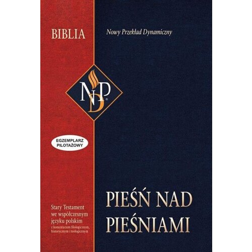 Pieśń nad pieśniami. Nowy przekład dynamiczny