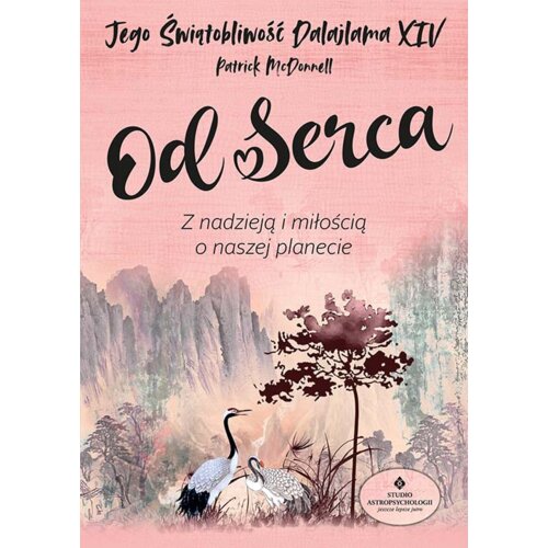 Od serca Z nadzieją i miłością o naszej planecie