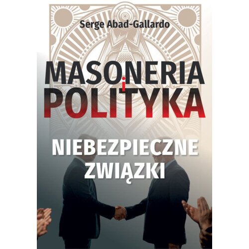 Masoneria i polityka Niebezpieczne-związki