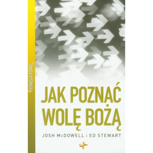 Pierwsza pomoc. Jak poznać wolę Bożą