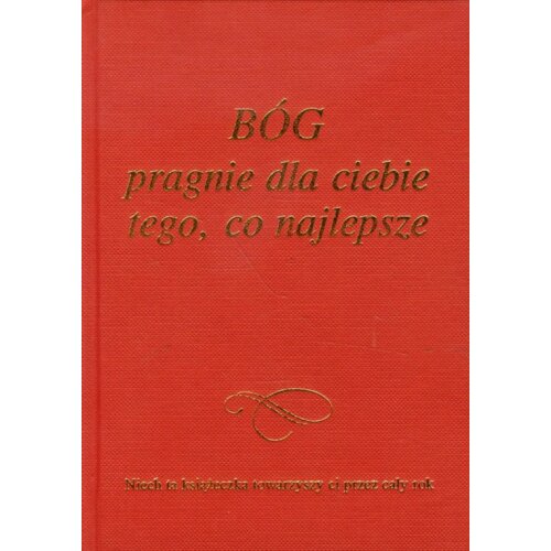 Bóg pragnie dla ciebie tego co najlepsze