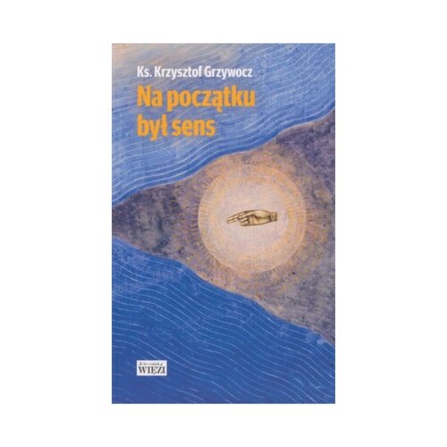 Na początku był sens