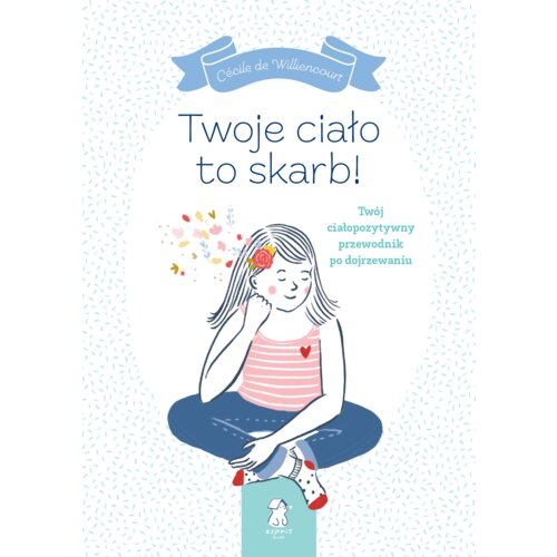 Twoje ciało to skarb!