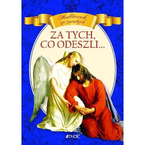 Za tych, co odeszli... Modlitewnik za zmarłych (pocket)