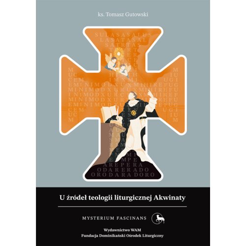 U źródeł teologii liturgicznej Akwinaty