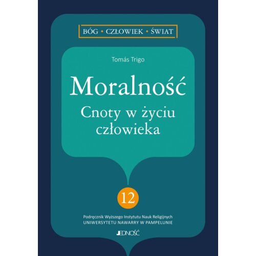 Moralność. Cnoty w życiu człowieka