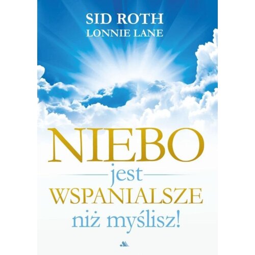 Niebo jest wspanialsze niż myślisz!