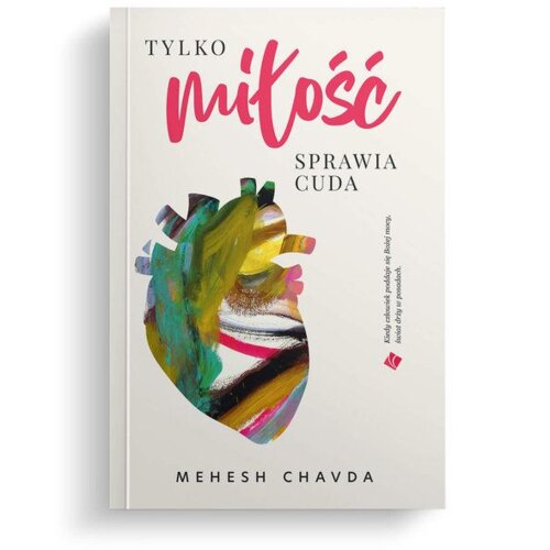 Tylko miłość sprawia cuda