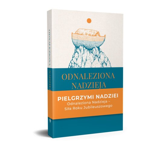 Odnaleziona nadzieja. Rozważania wokół encykliki SPE SALVI Benedykta XVI