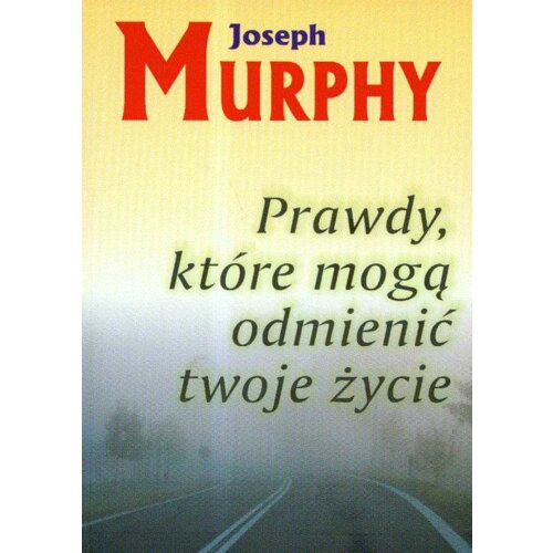 Prawdy, które mogą odmienić twoje życie